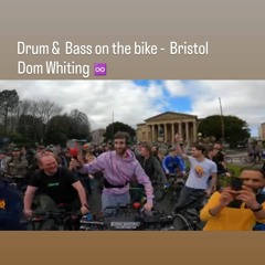 Dom Whiting Drum & Bass On The Bike - BRISTOL 04.04.23