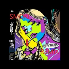 Lucii & Dirtysnatcha - I Need Your High SMOKI Remix
