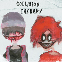 COLLISION THERAPY (FT. OddTodd)