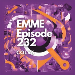 EMME Episode 232 - Playlist by COLV6