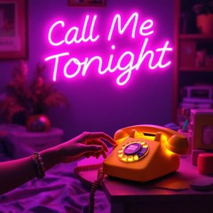 Call Me Tonight