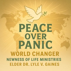 Podcast # 35 Peace Over Panic