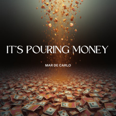 It’s Pouring Money