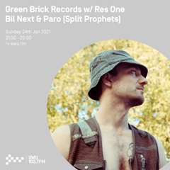 Green Brick Records w/ Res One, Bil Next & Paro [Split Prophets] - 24th JAN 2021