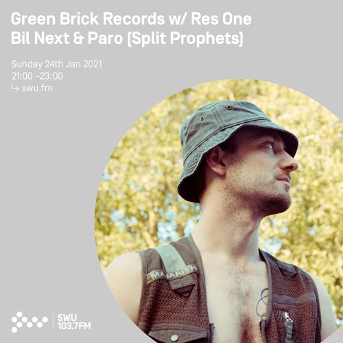 Green Brick Records w/ Res One, Bil Next & Paro [Split Prophets] - 24th JAN 2021