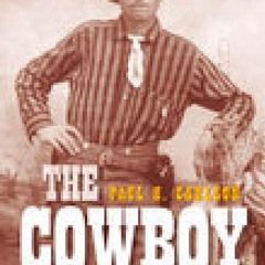 ❤pdf The Cowboy Way: An Exploration of History and Culture
