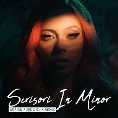 Olivia Addams - Scrisori În Minor (Adrian Funk X OLiX Remix)