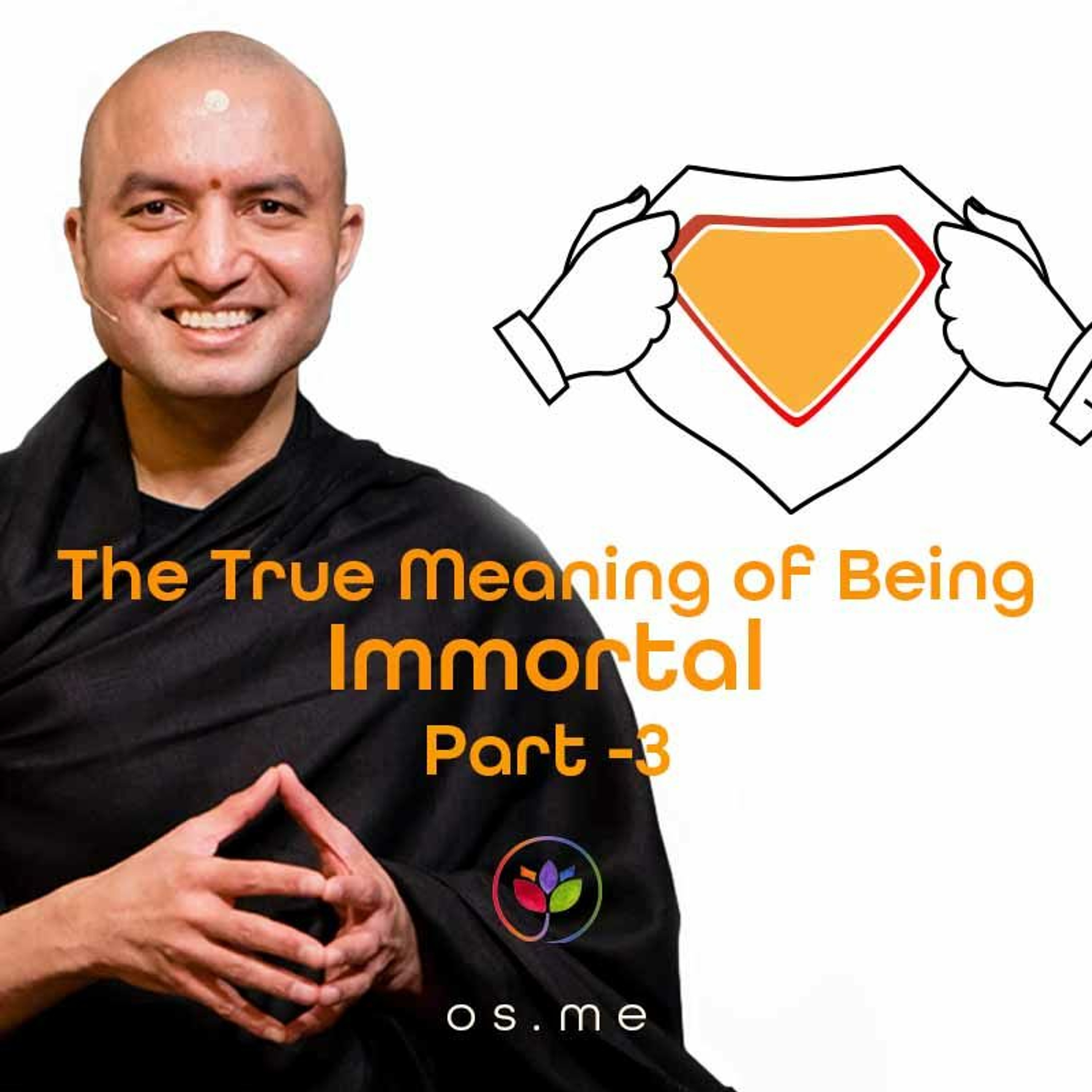 The True Meaning of Being Immortal Part 3 - Om Swami [English]