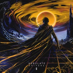 Nebulate ~ Shivers