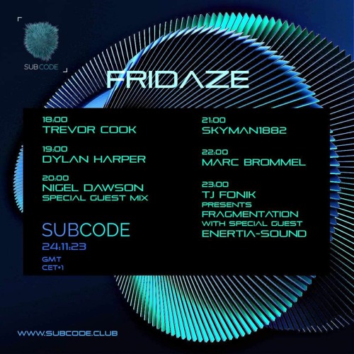 Fonik - Fragmentation - Nov 24 2023 - Special Guest Enertia-Sound
