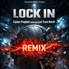 LOCK IN (REMIX: DEMONS IN THE DATA STREAM)