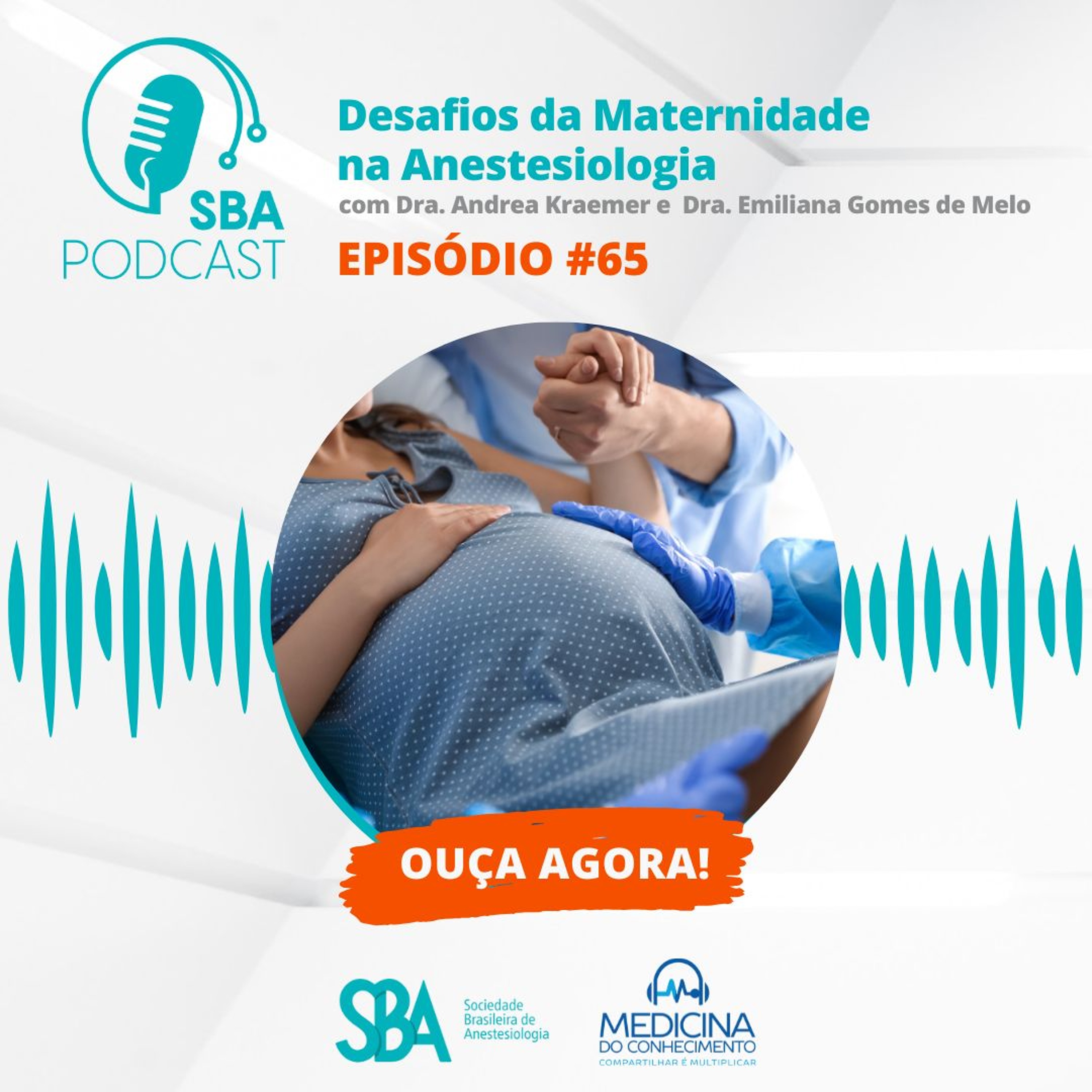 #65 Desafios da Maternidade na Anestesiologia