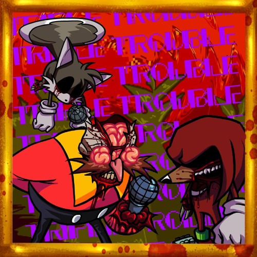 Triple Trouble