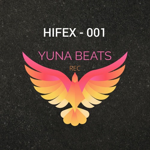 Yuna Beats Beats #001 (Radioshow 24 October - Mixed By Hifex)