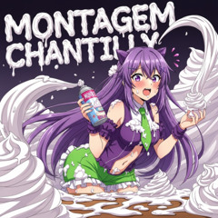 MONTAGEM CHANTILLY