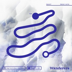 Wanderers 47: Tranquil Winter Whisper w/ Iver Kim