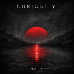 Motty - Curiosity