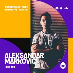 196 Host Mix I Progressive Tales with Aleksandar Marković