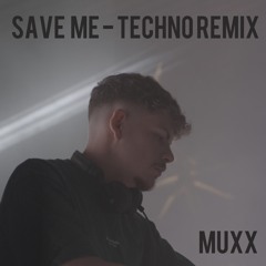 save me - Techno Remix