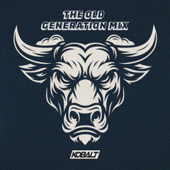 KOBALT - THE OLD GENERATION MIX