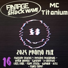 Fintage & Jez Shockwave Feat MC Titanium - 2024 Promo Mix