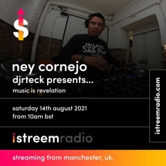 Djrteck - Music Is Revelation EP22 Ney Cornejo