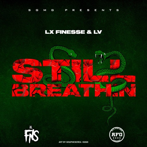 Still Breathin X Lx Finesse X LV