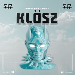 KLÖSS - F.T.S. (FREE DL)