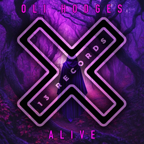 Oli Hodges - Alive (Radio Mix) [13 Records]