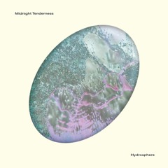 WPR003 Midnight Tenderness - Hydrosphere EP [Snippets]