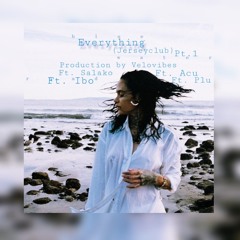 Everything Pt.1 (Ft.Salako, Acu, Plu, Ibo)