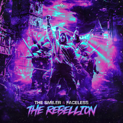 The Smiler & Faceless - The Rebellion