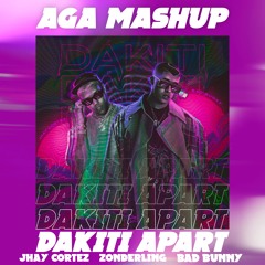 Dakiti Apart - Bad Bunny X Jhay Cortez & Zonderling X Magnificence (AGA House Mashup)