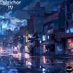 Petrichor IV