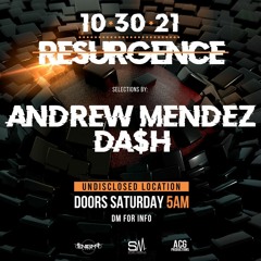 Resurgence After Hours w/ Andrew Mendez 10.30.21