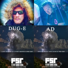 Dug - E FSR Show June 2022 AD