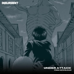 INSURGENT - UNDER ATTACK (FREE DL)