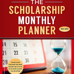 free KINDLE 📩 The Scholarship Monthly Planner 2021-2022 by  Marianne Ragins KINDLE P