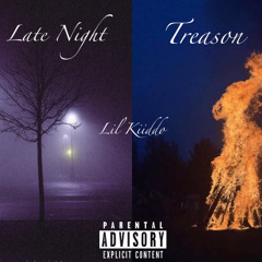 Late Night/Treason