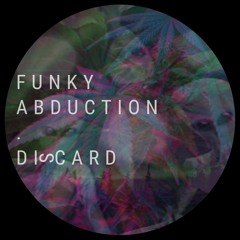 Discard - Funky Abduction [FREEDL]