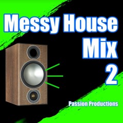 Messy House Mix 2
