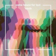 some house for lost souls