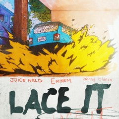 Lace It (with Eminem and benny blanco)