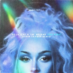 Doja Cat - You Right (Robin Tayger Remix)