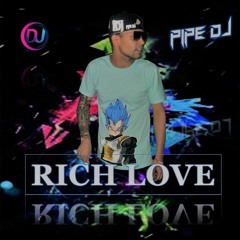 Rich Love- Rico Mor   PIPE DJ.WAV