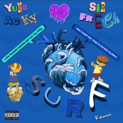 Young Thug - Surf (Remix) by. Sir Freck & Yung Acky