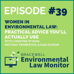 Women in Environmental Law: Practical Advice You'll Actually Use