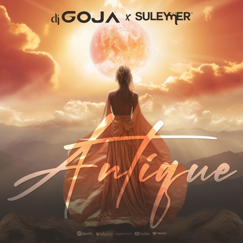 Dj Goja X Suleymer - Antique (Official Single) Wav
