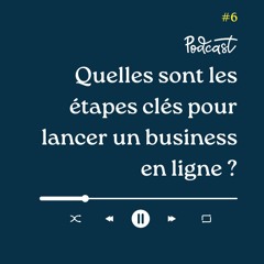 3 Minutes Pour Entreprendre #6 - Lancer son business en ligne
