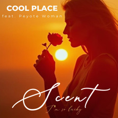 Scent (I'm So Lucky)